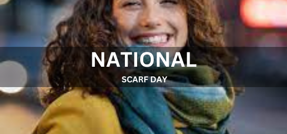 NATIONAL SCARF DAY  [राष्ट्रीय स्कार्फ दिवस]